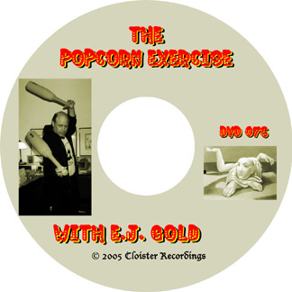 DVD of E.J. Gold presenting the Popcorn Exercise